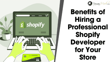 Photo of Benefits of Hiring a Professional Shopify Developer for Your Store