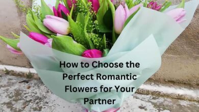 Photo of How to Choose the Perfect Romantic Flowers for Your Partner